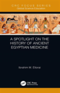 A Spotlight On The History Of Ancient Egyptian Medicine