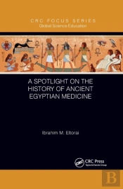 A Spotlight On The History Of Ancient Egyptian Medicine