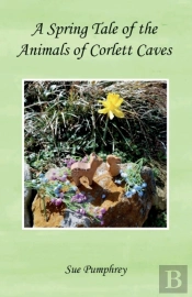 A Spring Tale Of The Animals Of Corlett Caves