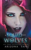 A Squad Of Wolves