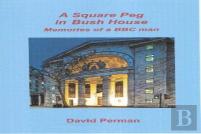 A Square Peg In Bush House