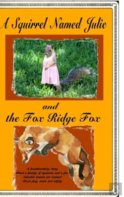 Bertrand.pt - A Squirrel Named Julie And The Fox Ridge Fox