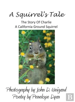 Bertrand.pt - A Squirrel'S Tale, The Story Of Charlie, A California Ground Squirrel