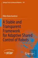 A Stable And Transparent Framework For Adaptive Shared Control Of Robots