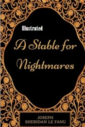 A Stable For Nightmares Illustrated