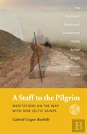 A Staff To The Pilgrim