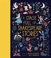 A Stage Full Of Shakespeare Stories