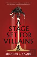 A Stage Set For Villains