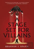 A Stage Set For Villains