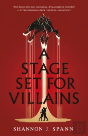 A Stage Set For Villains
