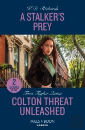 A Stalker'S Prey / Colton Threat Unleashed