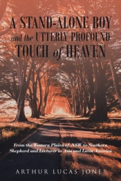 A Stand-Alone Boy And The Utterly Profound Touch Of Heaven