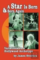 A Star Is Born And Born Again
