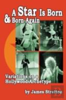 A Star Is Born And Born Again