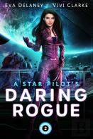 A Star Pilot'S Daring Rogue