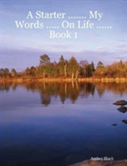 Bertrand.pt - A Starter ... My Words ... On Life ...Book 1