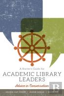 A Starter'S Guide For Academic Library Leaders