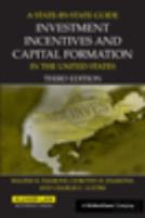 A State By State Guide To Investment Incentives And Capital Formation In The United States