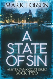 A State Of Sin Amsterdam Occult Series Book Two