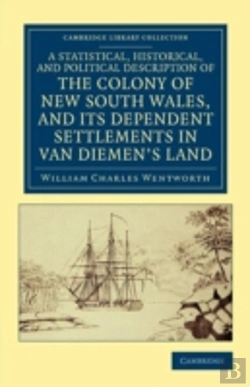 Bertrand.pt - A Statistical, Historical, And Political Description Of The Colony Of New South Wales, And Its Dependent Settlements In Van Diemen'S Land