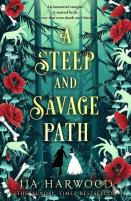 A Steep And Savage Path