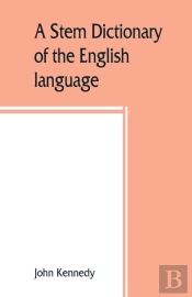 A Stem Dictionary Of The English Language : For Use In Elementary Schools