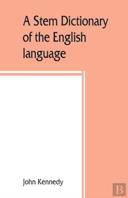 Bertrand.pt - A Stem Dictionary Of The English Language : For Use In Elementary Schools