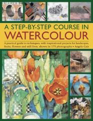 A Step-By-Step Course In Watercolour