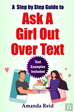 Bertrand.pt - A Step-By-Step Guide To Ask A Girl Out Over Text