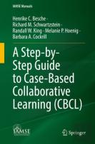 A Step-By-Step Guide To Case-Based Collaborative Learning (Cbcl)