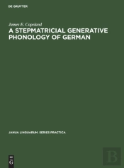 A Stepmatricial Generative Phonology Of German