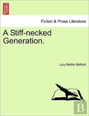 A Stiff-Necked Generation.
