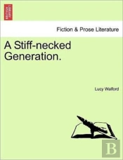 A Stiff-Necked Generation.