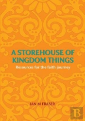 A Storehouse Of Kingdom Things