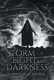 A Storm Of Light And Darkness