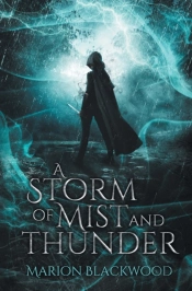 A Storm Of Mist And Thunder