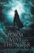 A Storm Of Mist And Thunder