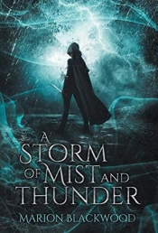 A Storm Of Mist And Thunder