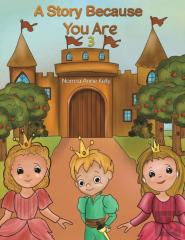 A Story Because You Are 3