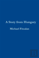 A Story From Hungary