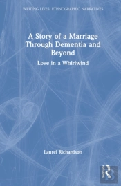 A Story Of A Marriage Through Dementia And Beyond