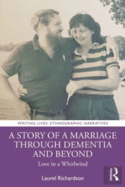 A Story Of A Marriage Through Dementia And Beyond