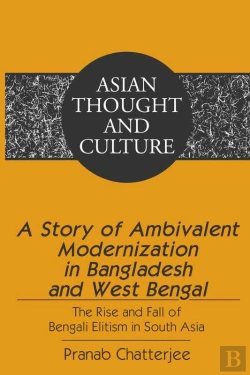 Bertrand.pt - A Story Of Ambivalent Modernization In Bangladesh And West Bengal