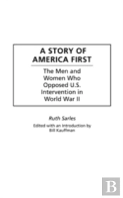 A Story Of America First