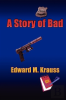 A Story Of Bad