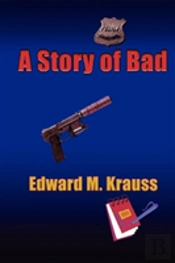 A Story Of Bad