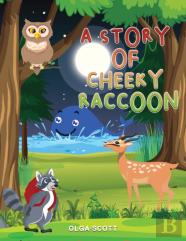A Story Of Cheeky Raccoon