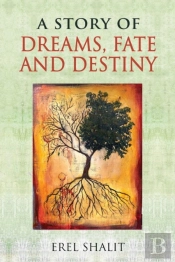 A Story Of Dreams, Fate And Destiny