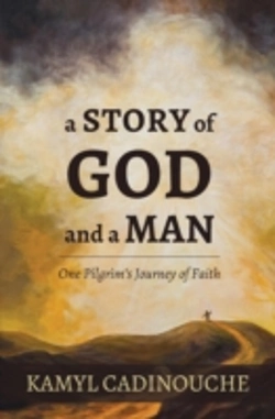 Bertrand.pt - A Story Of God And A Man: One Pilgrim'S Journey Of Faith