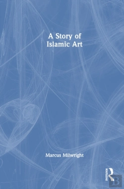 Bertrand.pt - A Story Of Islamic Art
